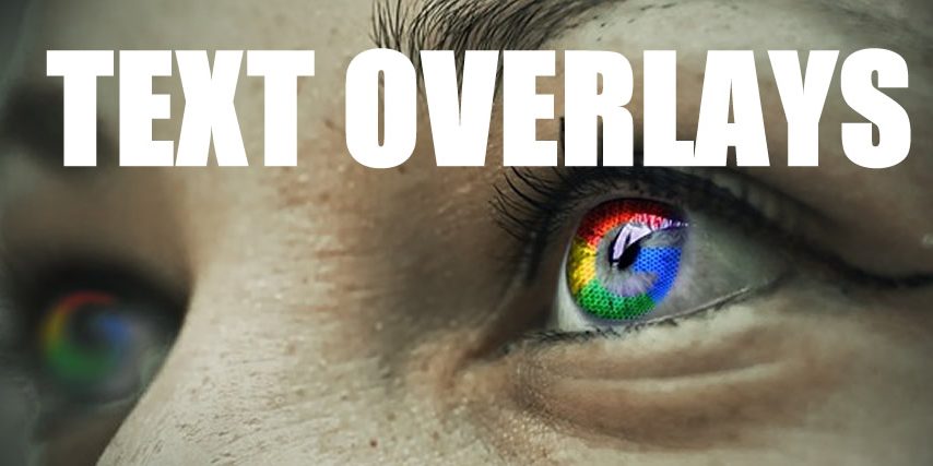 Google-eye-search-text-overlay web design text overlays